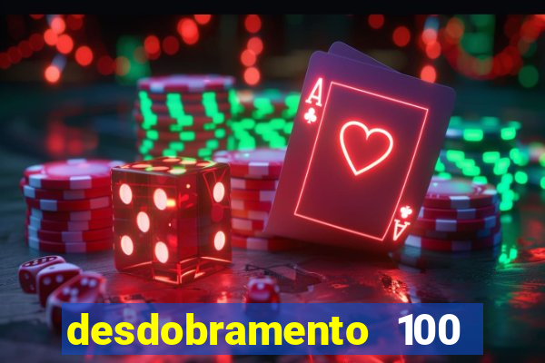 desdobramento 100 dezenas em apenas 6 jogos